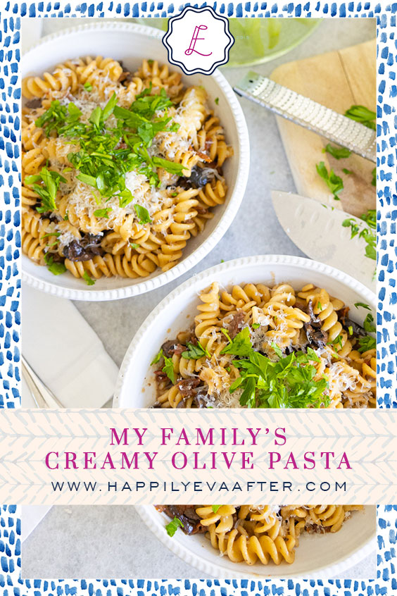 Eva Amurri shares her family's recipe for Creamy Olive Pasta.