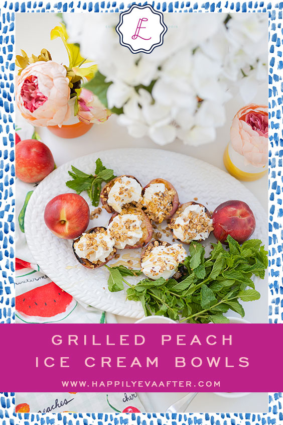 Eva Amurri shares her Grilled Peach Ice Cream Bowls recipe
